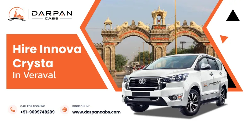Hire Innova Crysta in Veraval with Darpan Cabs