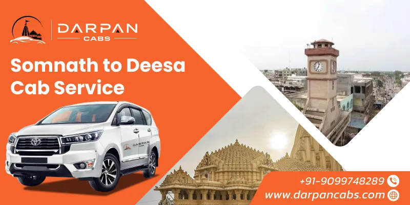 Somnath to Deesa cab